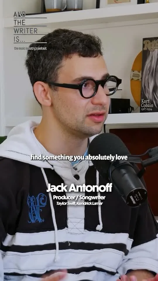 Jack Antonoff in the And The Writer Is artist-advice compilation